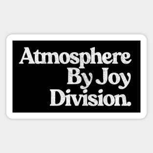 Atmosphere By Joy Division Magnet